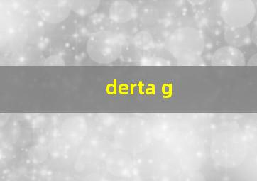 derta g